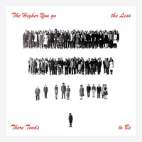 "The Higher You Go The Less There Tends To Be" EP