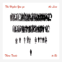 "The Higher You Go The Less There Tends To Be" EP