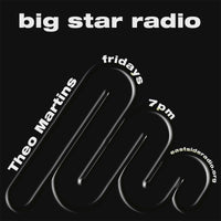 Big Star Radio Ep. 3