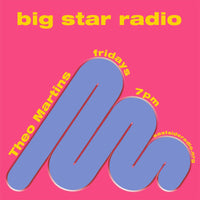 Big Star Radio Ep. 6