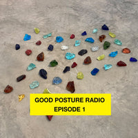 Good Posture Radio Ep. 1