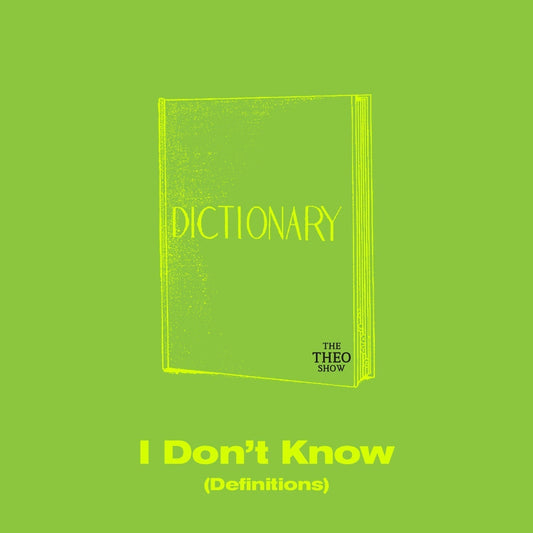 I Don't Know (Definitions)