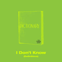 I Don't Know (Definitions)