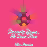 "Sincerely Yours, The Dance Floor" Mixtape